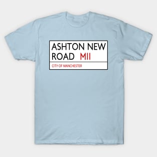 Ashton New Road Street Sign Manchester T-Shirt